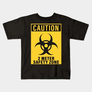 CAUTION 2METER SAFETY ZONE CORONAVIRUS COVID-19  T-SHIRT DESIGN Kids T-Shirt